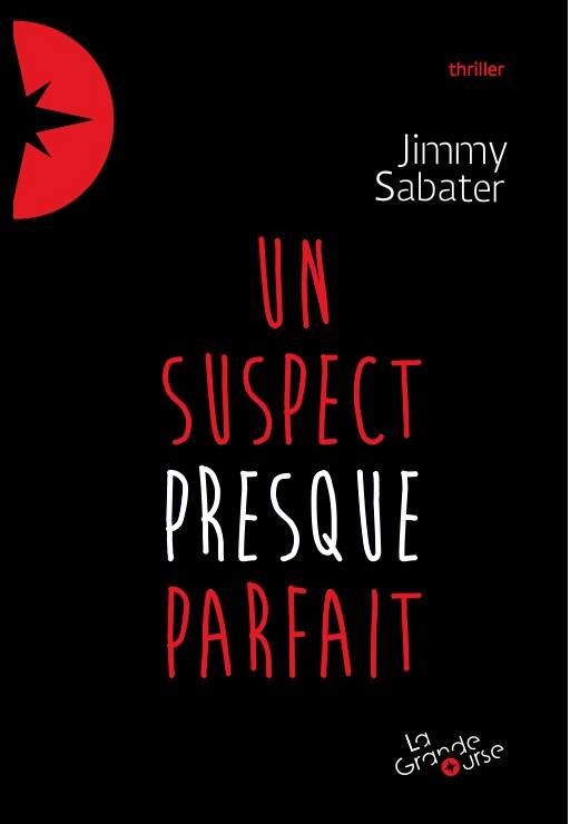 Un suspect presque parfait | Jimmy Sabater